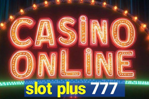 slot plus 777