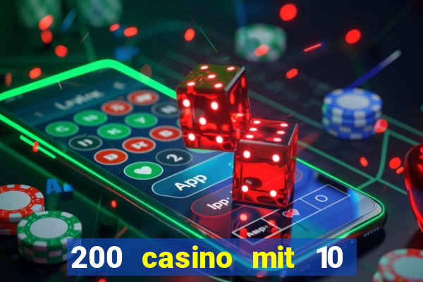 200 casino mit 10 euro einzahlung