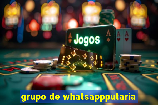 grupo de whatsappputaria