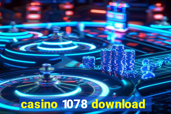 casino 1078 download