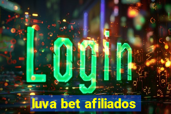 luva bet afiliados