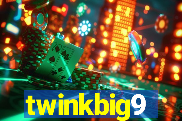 twinkbig9