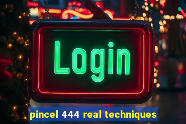 pincel 444 real techniques