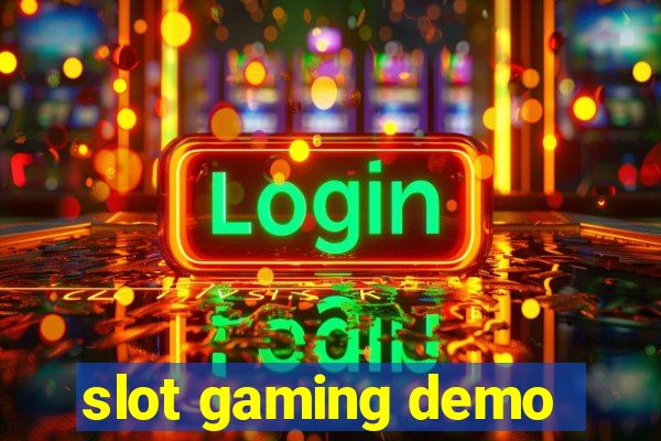 slot gaming demo