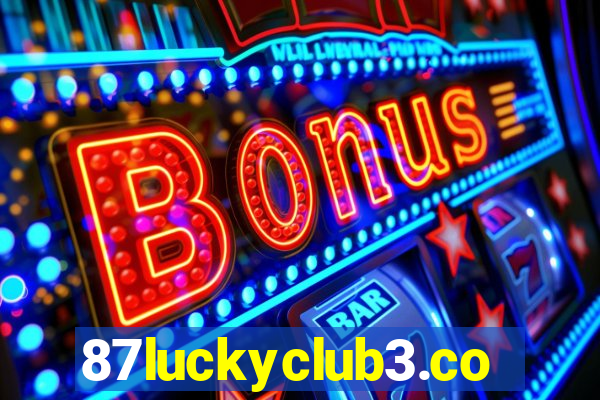 87luckyclub3.com