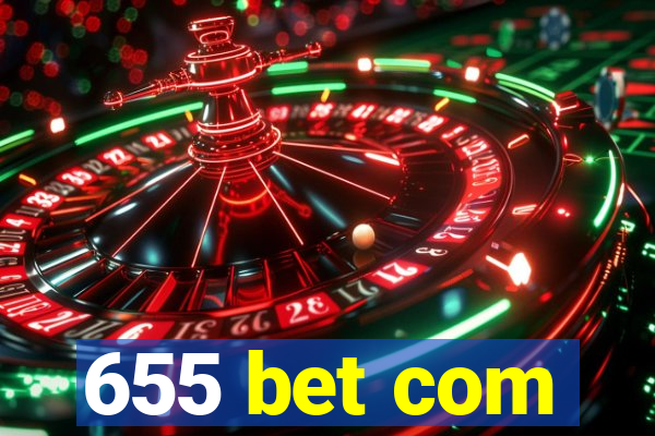 655 bet com