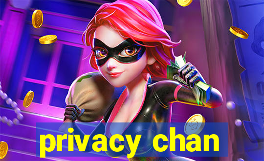 privacy chan