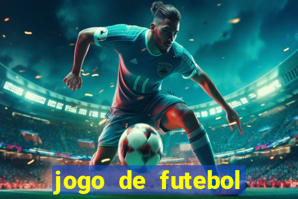 jogo de futebol que da dinheiro