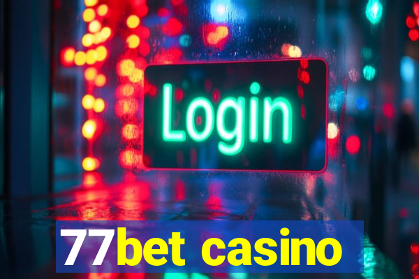 77bet casino