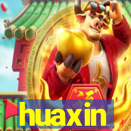 huaxin