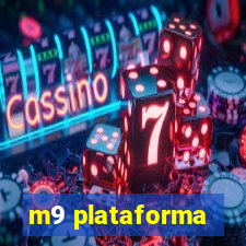 m9 plataforma