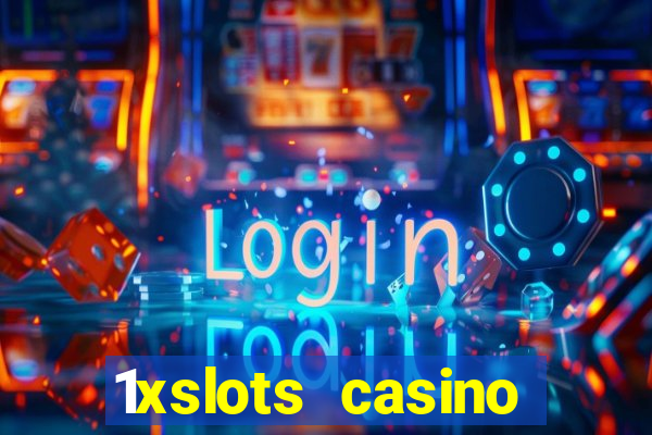 1xslots casino бонус за регистрацию