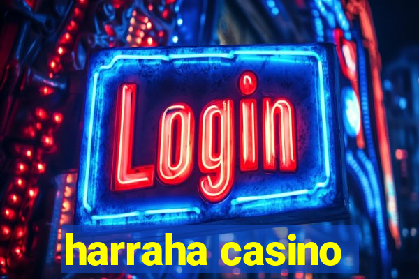 harraha casino