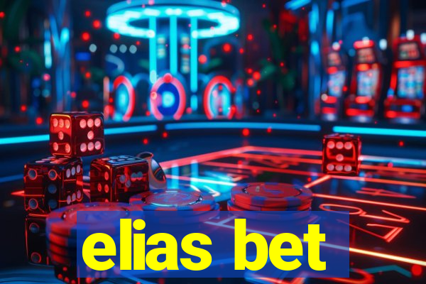 elias bet