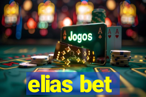 elias bet