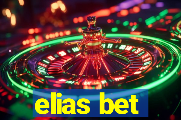 elias bet