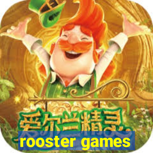 rooster games