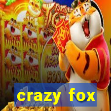 crazy fox