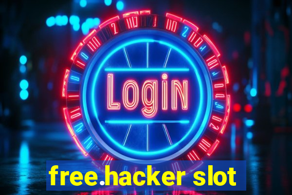 free.hacker slot