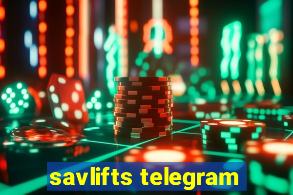 savlifts telegram