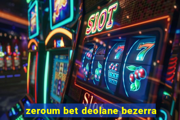 zeroum bet deolane bezerra