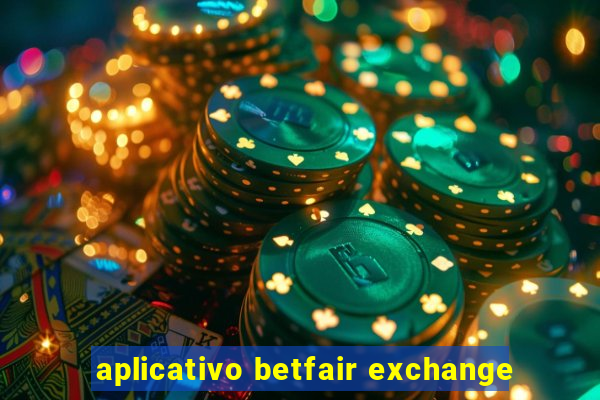 aplicativo betfair exchange