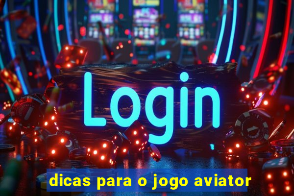 dicas para o jogo aviator