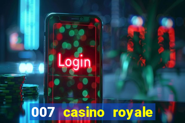 007 casino royale 007 spectre