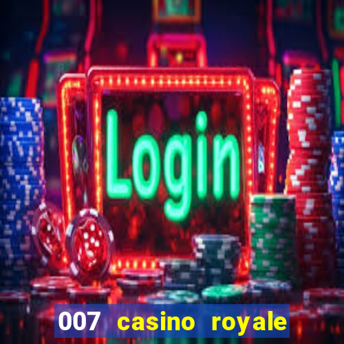 007 casino royale 007 spectre