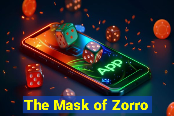 The Mask of Zorro