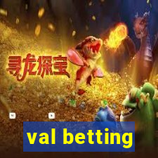 val betting