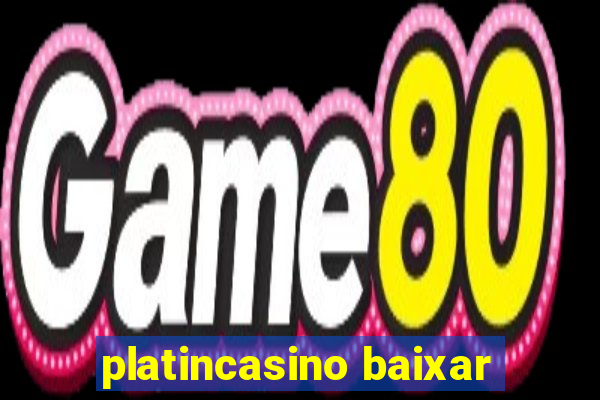 platincasino baixar