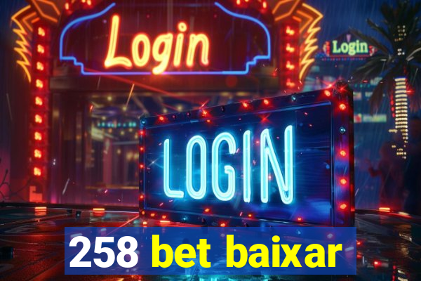 258 bet baixar