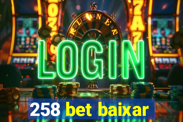 258 bet baixar