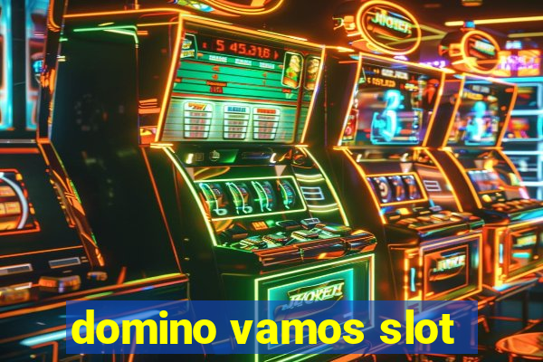 domino vamos slot