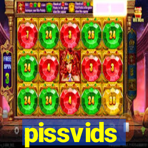 pissvids