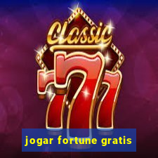 jogar fortune gratis