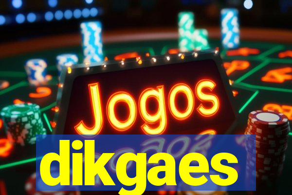 dikgaes