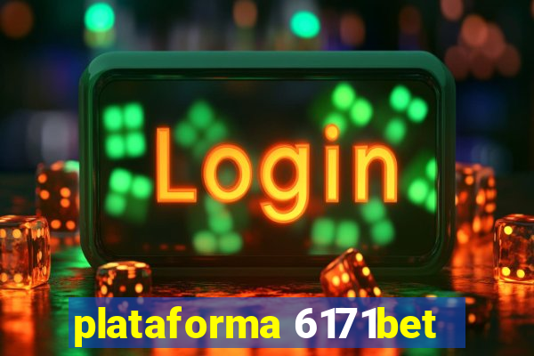 plataforma 6171bet