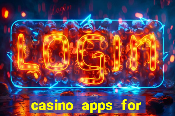 casino apps for real money