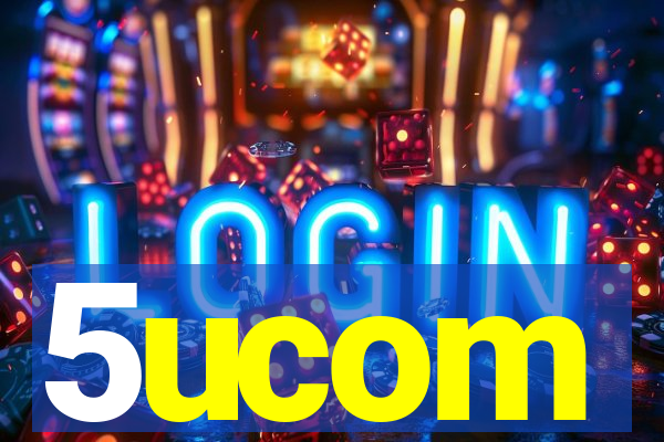 5ucom