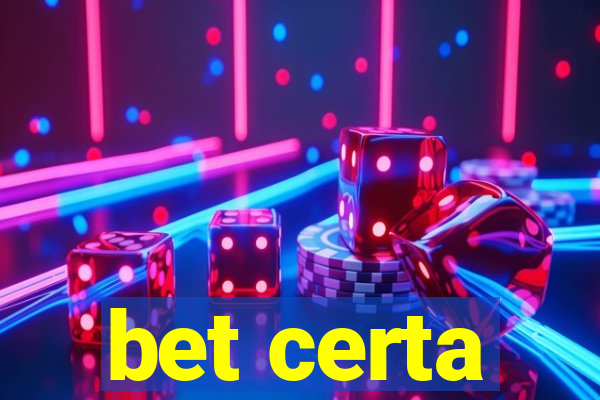 bet certa