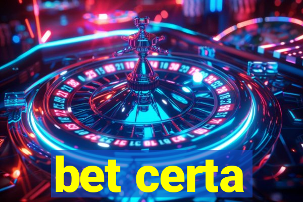 bet certa