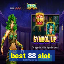 best 88 slot