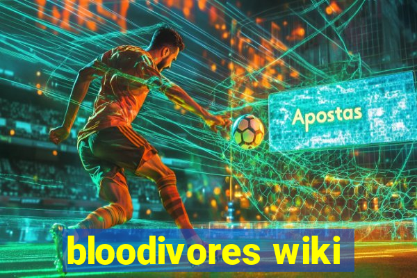 bloodivores wiki