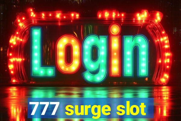 777 surge slot