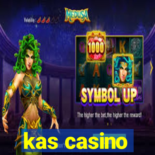 kas casino