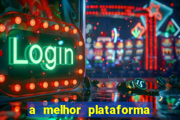 a melhor plataforma de jogos