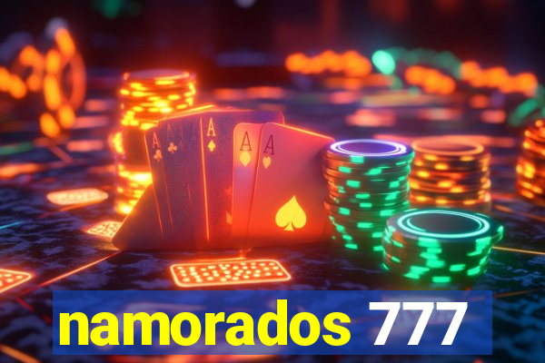 namorados 777