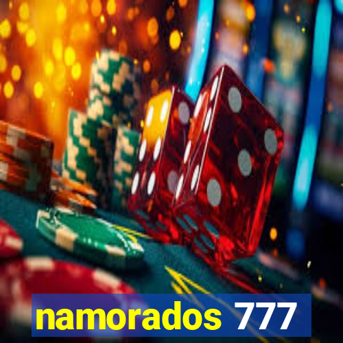 namorados 777